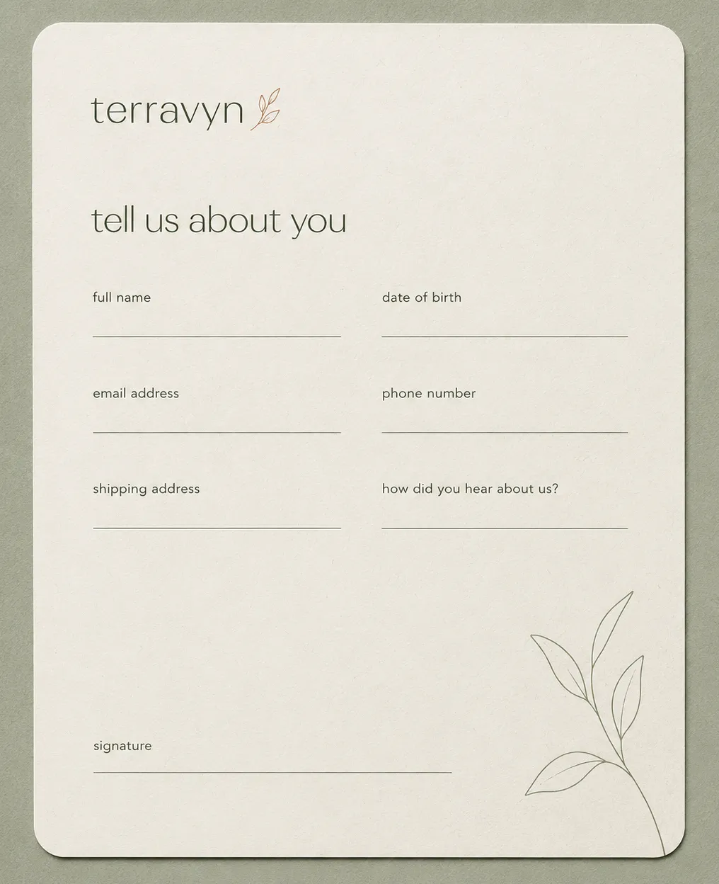 Six fields in two columns, a full third of the page left blank below them — a form that reads as an invitation rather than paperwork.